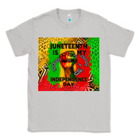 Moon Dust juneteenth is my independence day Classic Tee - CowGirlArtShop
