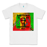 White juneteenth is my independence day Classic Tee - CowGirlArtShop