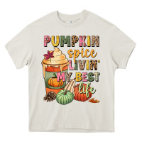 Cream Pumpkin spice livin' my best life Heavy Core Tee - NancyCooperArtShop