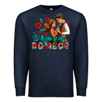 Navy where is my romeo Premium Sweatshirt - AdoDesignShop