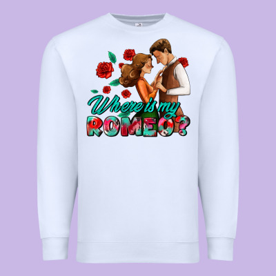 Where Is My Romeo Premium Sweatshirt Designed By Adodesignshop