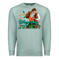 Seafoam where is my juliet Premium Sweatshirt - AdoDesignShop