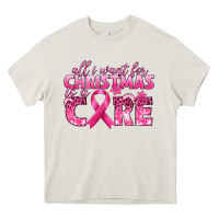 Cream all i want for christmas is a cure breast cancer Heavy Core Tee - texasbilliewilder