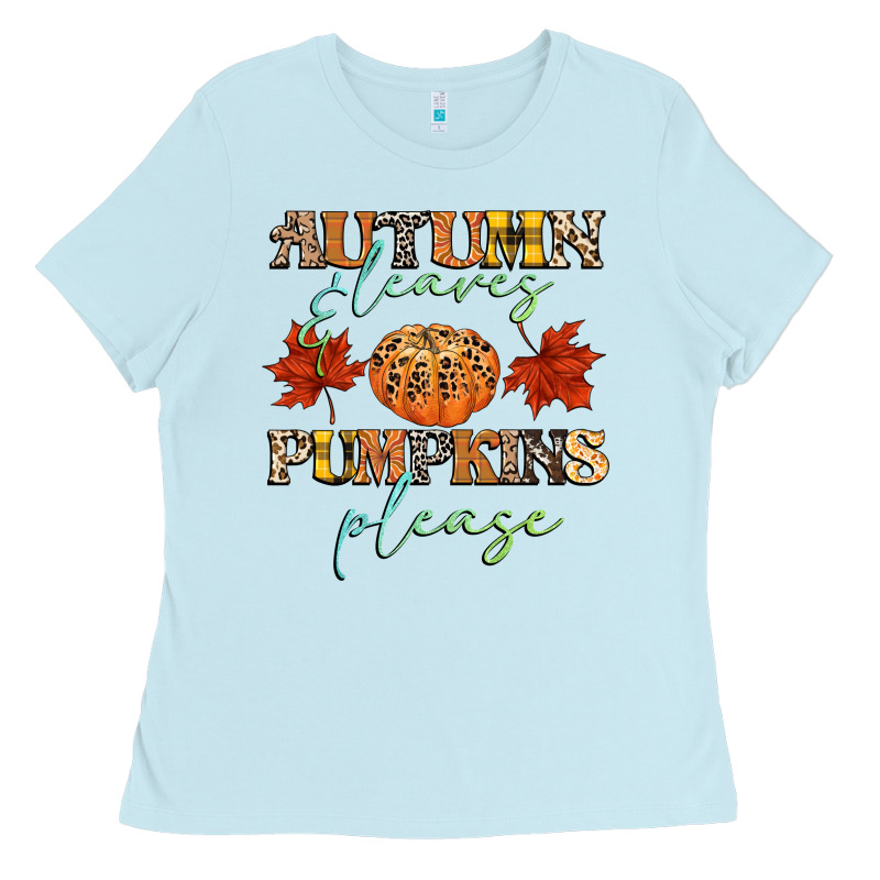 Autumn Leaves And Pumpkins Please Ladies Tee by CowGirlArtShop | Teevron