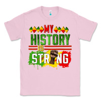 Bubblegum Pink my history is strong Classic Tee - CowGirlArtShop