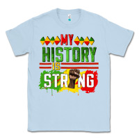 Dusty Blue my history is strong Classic Tee - CowGirlArtShop