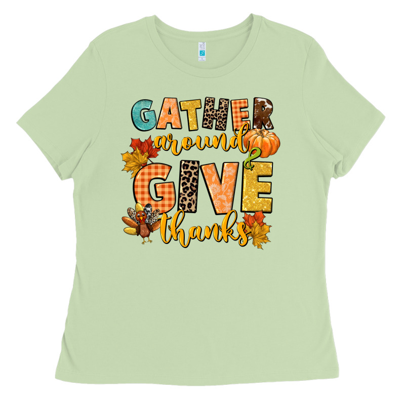 Gather Around And Give Thanks Ladies Tee by CowGirlArtShop | Teevron