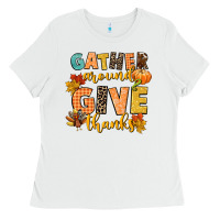 White gather around and give thanks Ladies Tee - CowGirlArtShop