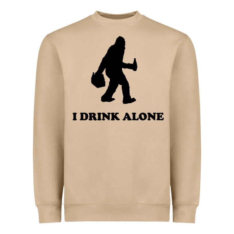 Bigfoot Sasquatch I Drink Alone Heavyweight Sweatshirt by artisFamous | Teevron