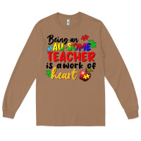 Toasted Coconut being an au some teacher is a work of the heart Long Sleeve Tee - FaDigitalArtStudio