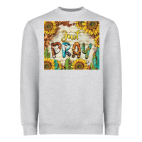 Heather Grey just pray Heavyweight Sweatshirt - BarkalooDesign