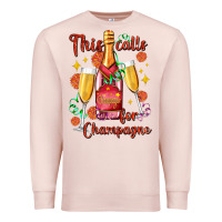 Pale Pink this calls for champagne Premium Sweatshirt - AdoDesignShop