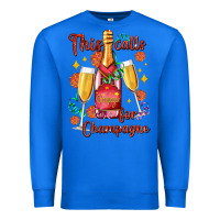 True Royal this calls for champagne Premium Sweatshirt - AdoDesignShop