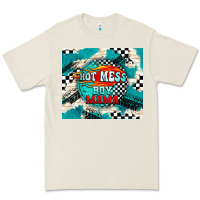 Hot Mess Boy Mama With Fire Premium Tee | Teevron