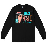 Black best nail tech ever bbs Long Sleeve Tee - BundleAndBundleShop