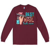 Burgundy best nail tech ever bbs Long Sleeve Tee - BundleAndBundleShop