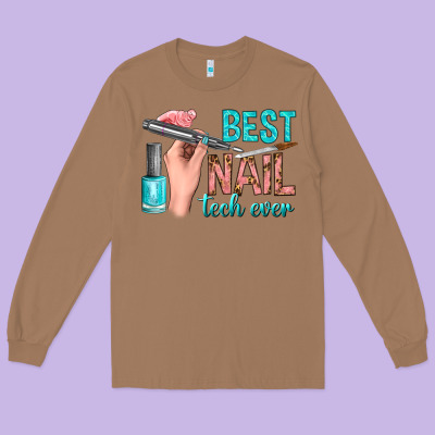 Best Nail Tech Ever Bbs Long Sleeve Tee Designed By Bundleandbundleshop
