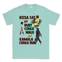 Seafoam rosa sat so ruby could walk so kamala could run juneteenth Classic Tee - CowGirlArtShop