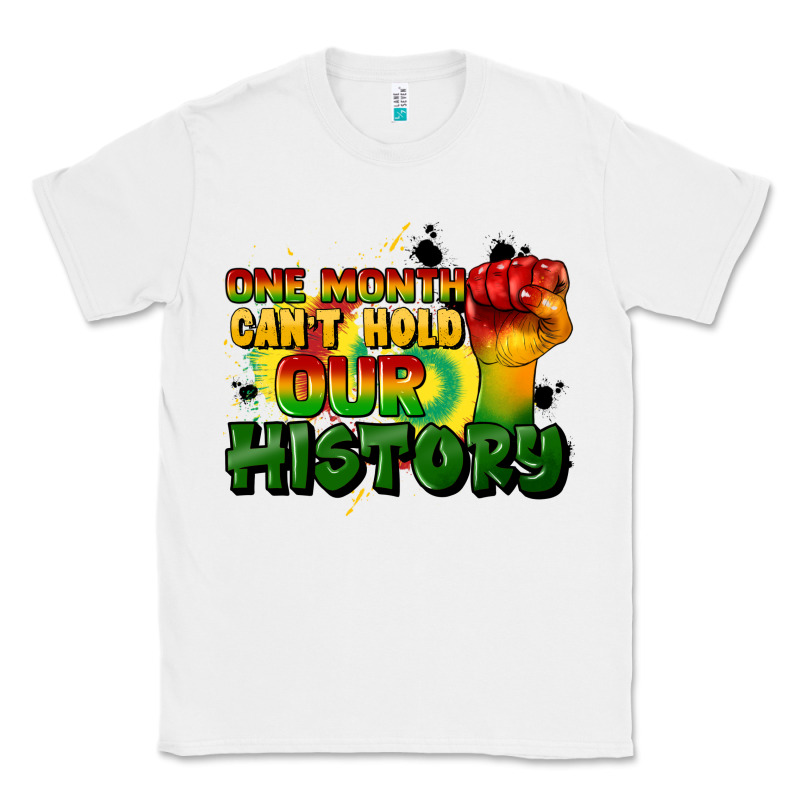 One Month Cant Hold Our History Classic Tee by CowGirlArtShop | Teevron
