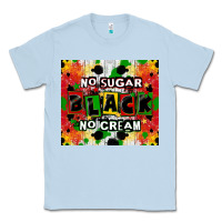 Dusty Blue no sugar no cream black tumbler Classic Tee - CowGirlArtShop