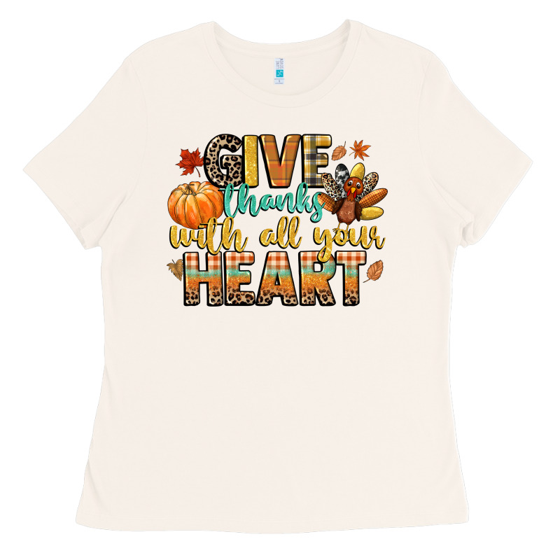 Give Thanks With All Your Heart Ladies Tee by CowGirlArtShop | Teevron