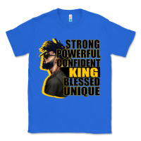 True Royal strong powerful confident king blessed unique Classic Tee - CowGirlArtShop
