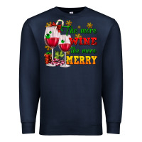 Navy The more wine the more merry Premium Sweatshirt - AdoDesignShop