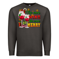 Smoke The more wine the more merry Premium Sweatshirt - AdoDesignShop