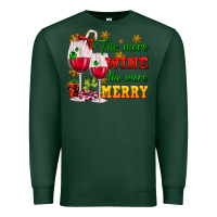 Sports Green The more wine the more merry Premium Sweatshirt - AdoDesignShop