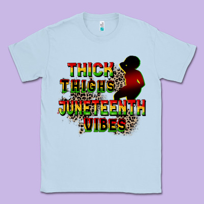 Thick Thighs Juneteenth Vibes Cowgirl Classic Tee Designed By Cowgirlartshop