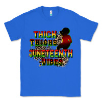 True Royal thick thighs juneteenth vibes cowgirl Classic Tee - CowGirlArtShop