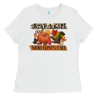 White just a girl who loves fall Ladies Tee - CowGirlArtShop
