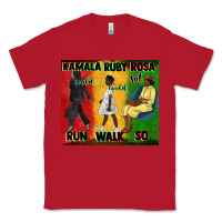 Red rosa sat so ruby could walk so kamala could run tu Classic Tee - CowGirlArtShop