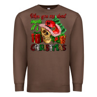 Chestnut when you are dead inside its Christmas Premium Sweatshirt - AdoDesignShop