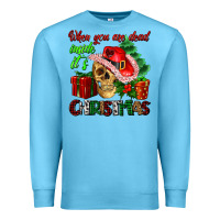 Ocean Blue when you are dead inside its Christmas Premium Sweatshirt - AdoDesignShop