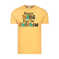 Vintage Mustard Because Mama Runs This Shitshow Vintage Tee - CowCowDesign