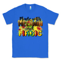 True Royal made with melanin and magic Classic Tee - CowGirlArtShop