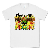 White made with melanin and magic Classic Tee - CowGirlArtShop