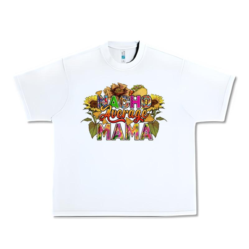 Nacho Average Mama Urban Heavy Tee by FaDigitalArtStudio | Teevron