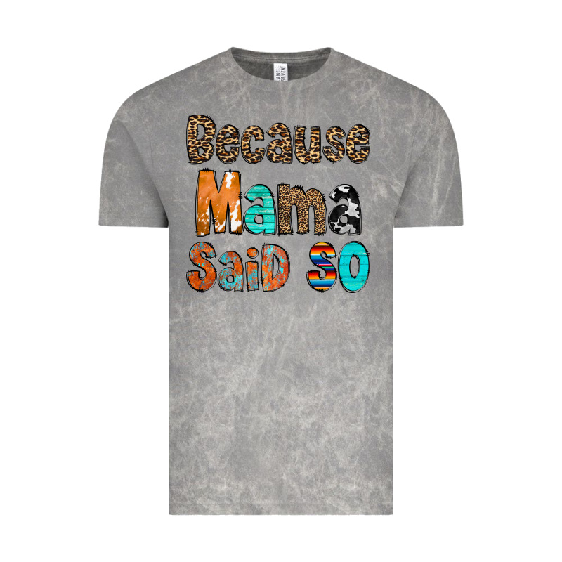 Because Mama Said So Vintage Tee by CowCowDesign | Teevron
