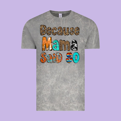 Because Mama Said So Vintage Tee Designed By Cowcowdesign