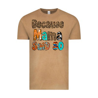 Vintage Camel Because Mama Said So Vintage Tee - CowCowDesign