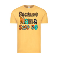Vintage Mustard Because Mama Said So Vintage Tee - CowCowDesign