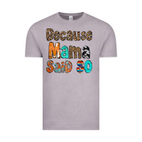 Vintage Zinc Because Mama Said So Vintage Tee - CowCowDesign