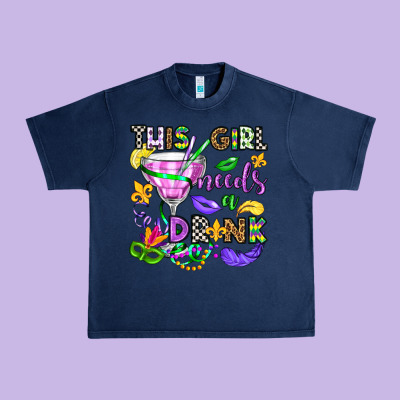 This Girl Needs A Drink Urban Heavy Tee Designed By Oliviacreatesart
