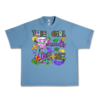 Pebble Blue this girl needs a drink Urban Heavy Tee - OliviaCreatesArt