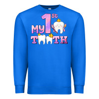 True Royal my first tooth with teeth for girls Premium Sweatshirt - AdoDesignShop