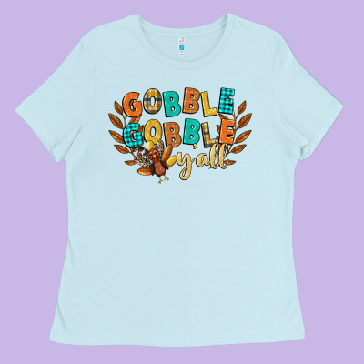 Gobble Gobble Yall Ladies Tee Designed By Cowgirlartshop