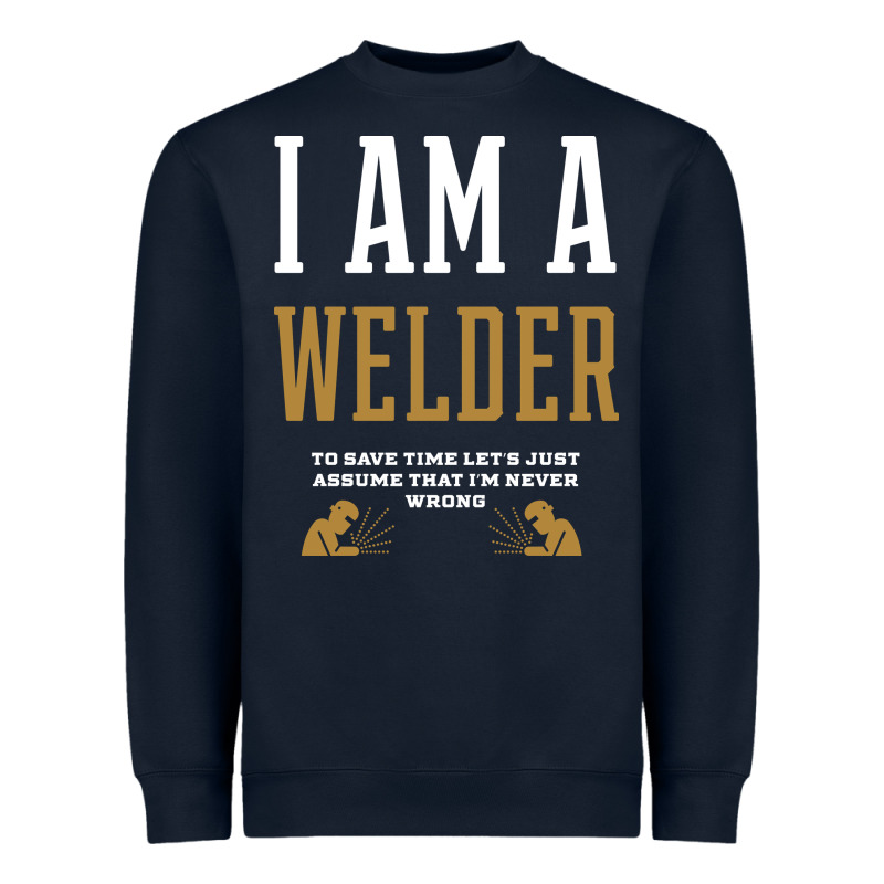 I Am A Welder - Welder Job Gift Funny Heavyweight Sweatshirt by artisFamous | Teevron
