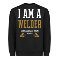 Black I Am A WELDER - WELDER Job Gift Funny Heavyweight Sweatshirt - artisFamous